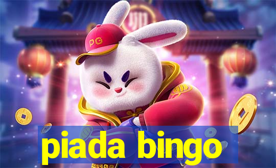 piada bingo